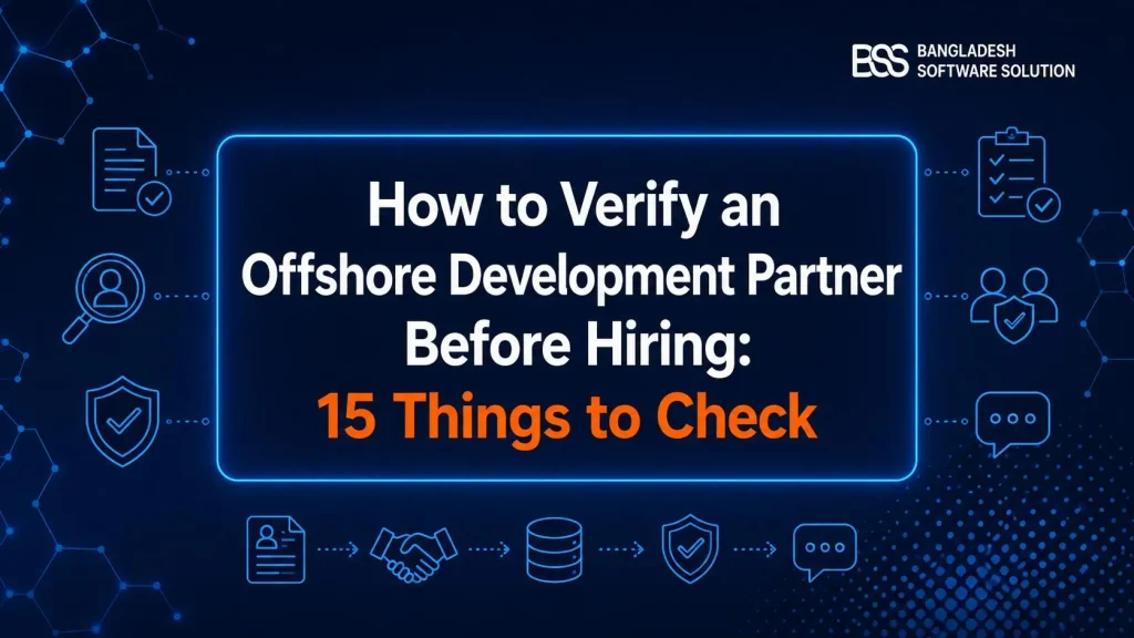 How to Verify an Offshore Development Partner Before Hiring